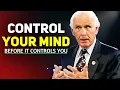 Download Lagu Control Your Mind before it controls you - Jim Rohn Motivational Speech