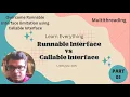 Runnable Interface vs Callable Interface Multithreading Part-05 2023