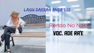 Download Lagu Daerah Ende Lio Irama Selendang - Rendo No Nara|| Ade Ra'e MP3