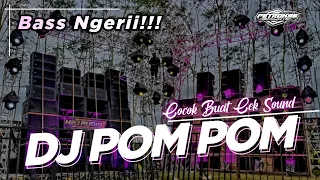 dj pom pom full bass cocok buat cek sound dan bettle petrok 96 