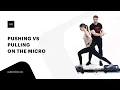 Pushing Vs Pulling on the Micro