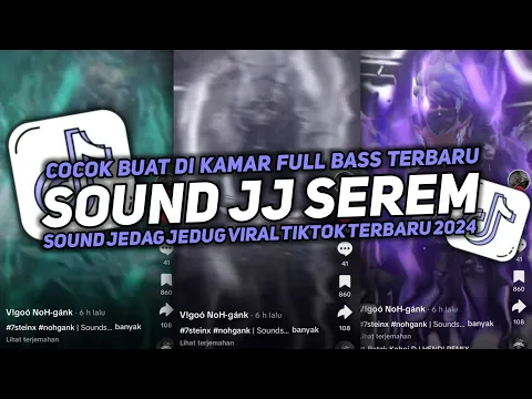 Download MP3 DJ SOUND JJ SEREM V15 FULL BASS GACOR KANE COCOK BUAT DI KAMAR MENGKANE VIRAL TIKTOK TERBARU 2024🎧