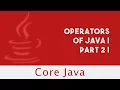 Core Java Operators of Java Part 2 Lecture 19