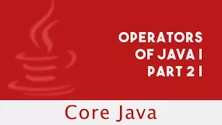 Core Java Operators of Java Part 2 Lecture 19