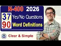 2026 N400 - 37 Have you ever and 90 Word Definitions What Mean US Citizenship Test 2026