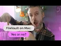 FileVault What Is It and Should I Enable It on My Mac