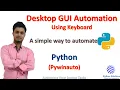 Desktop GUI Automation using Keyboard Controls Python PywinAuto Simplest way to Automate