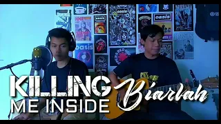 biarlah killing me inside cover by the crispy official 