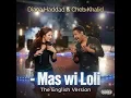 #️⃣ Diana Haddad & Cheb Khaled — Mas Wi Loli 🇬🇧 English Version | ديانا حداد والشاب خالد  ماس و لولي