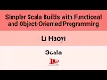Scala 25 Simpler Scala Builds with Functional and Object-Oriented Programming