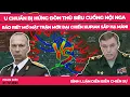 Lagu U chuẩn bị hứng đòn thù siêu CUỒNG NỘ! Nga ráo riết mở mặt trận mới! Đại chiến Kupian sắp hạ màn!