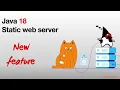 Java 18 new features - Java Web Server