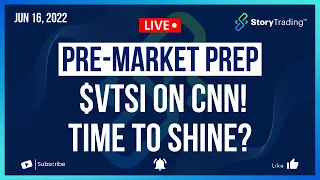 22 PreMarket Prep VTSI on CNN Time to Shine