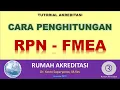 Download Lagu Penghitungan RPN Risk Priority Number pada implementasi FMEA di FKTP