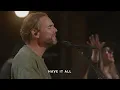 Jesus Have It All | Jeremy Riddle | Bethel Church Service
