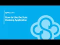Webinar How to Use the Sync Desktop Application