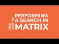MLS Quick Tip Performing a Search in Matrix