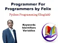 Python Keywords Identifiers Variables