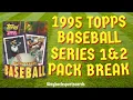1995 Topps Baseball Cards - Series 1 2 Pack Break