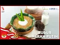Download Lagu Resep Bubur Merah Putih yang Lembut dan Kental