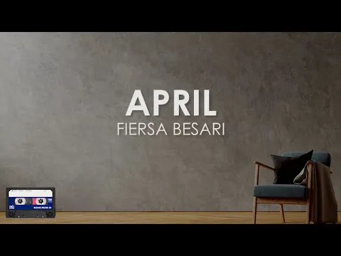 Download MP3 Fiersa Besari - April || Lirik (Clear Audio)