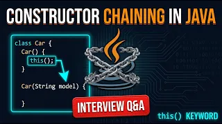 Constructor Chaining in Java - this Keyword Tricky Interview Questions