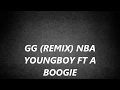 Lagu GG REMIX - NBA Youngboy ft A Boogie