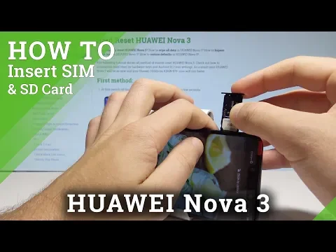 Download MP3 How to Insert SIM \u0026 SD in HUAWEI Nova 3 - Install Nano SIM and SD Card