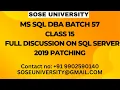 Batch 57 MS Sql DBA Class 15 Full Discussion on Sql Server 2019 Patching Contact 91 9902590140