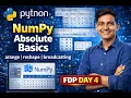 NumPy Absolute Basics for Beginners arange reshape indexing broadcasting FDP Day 4