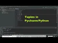 How to use tuples in pycharm How to use tuples in python