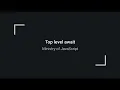 Top level await JavaScript