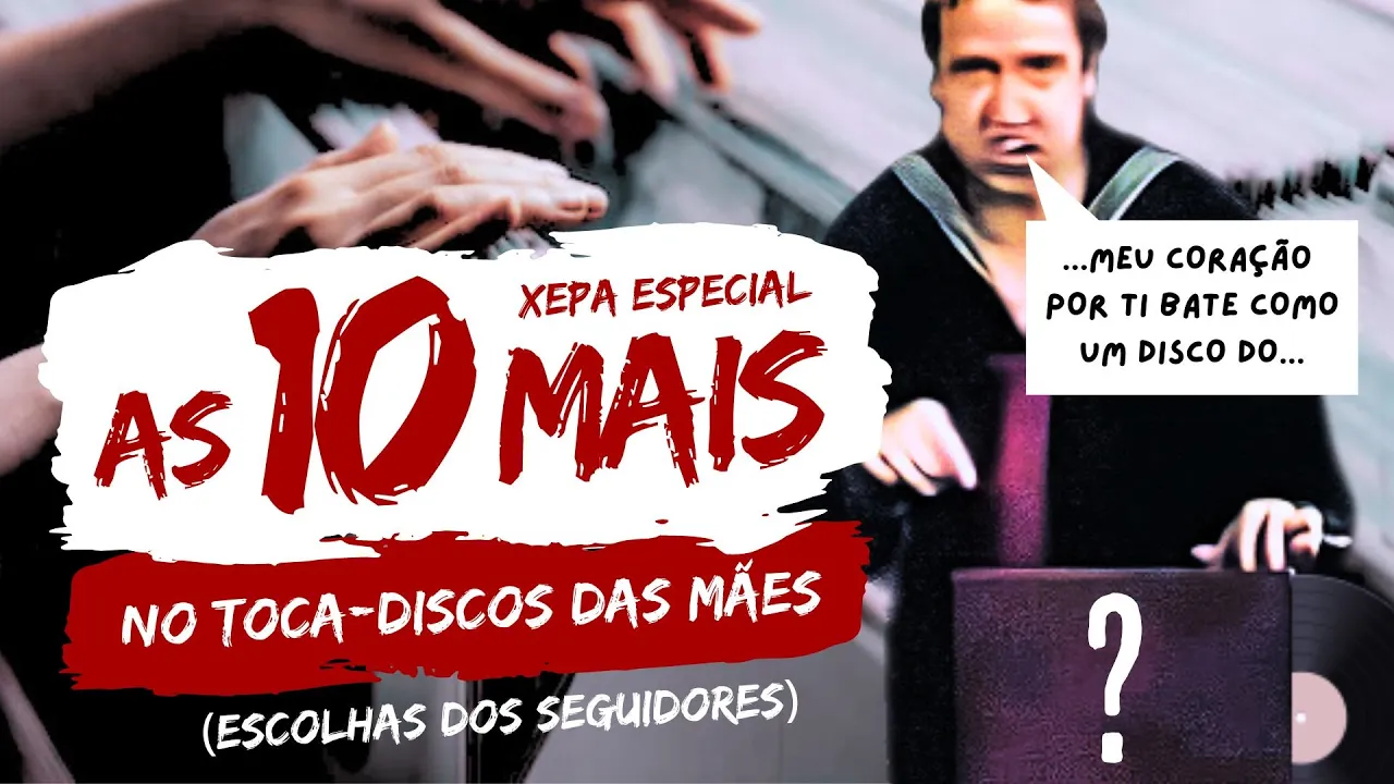 As 10 mais no toca-discos das mães | XEPA | R$ 50 ou menos