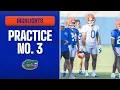 Fall Practice Highlights Day 3 Florida Gators Football Training Camp