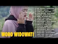 Download Lagu Woro Widowati Full Album Tanpa Iklan II Woro Widowati Terbaru II Wes Tatas II Salam Tresno 2021
