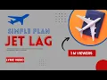 Lagu Simple Plan - Jet Lag (Lyric Video)