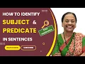 How to identify Subject and Predicate in Sentences with Practice Exercises English Grammar