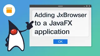 Adding Web Browser to a JavaFX App JxBrowser