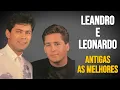 Download Lagu Leandro e Leonardo Antigas