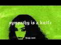Charli xcx - Sympathy is a knife (lyrics)