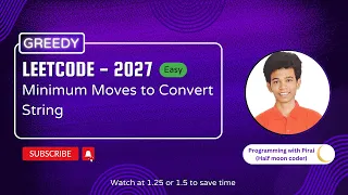 Minimum Moves to Convert String Leetcode 2027 Approach Code with explanation
