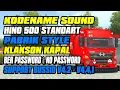 Download Lagu KODENAME SOUND HINO 500 STANDART PABRIK REAL 🚀 || KLAKSON ROMPET KAFAL LAUT || #bussidupdate V4.4.1