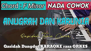 Download ANUGRAH DAN KARUNIA - Versi Dangdut KARAOKE ADEM Rasa ORKES || Nada Cowok MP3