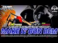 Download Lagu DJ BASS BLEYER NO LIMIT || MAKE IT BUN DEM || JINGGLE TEAM DEM DEM OFFICIAL BY X DAMS PROJECT