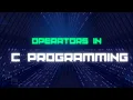 C Operators Tutorial From Basics to Advanced