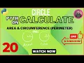 Python Program to Calculate Area Circumference Perimeter of the Circle 20