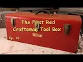 How Old Is This Craftsman Tool Box Episode 12