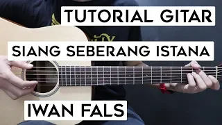 Download (Tutorial Gitar) IWAN FALS - Siang Seberang Istana | Lengkap Dan Mudah MP3