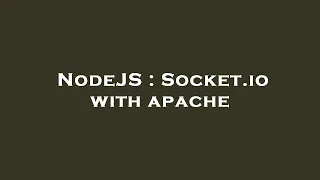 NodeJS Socket io with apache