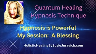 Quantum Healing Hypnosis Technique Session Here is a Snippet of my QHHT Session re to a Blessing